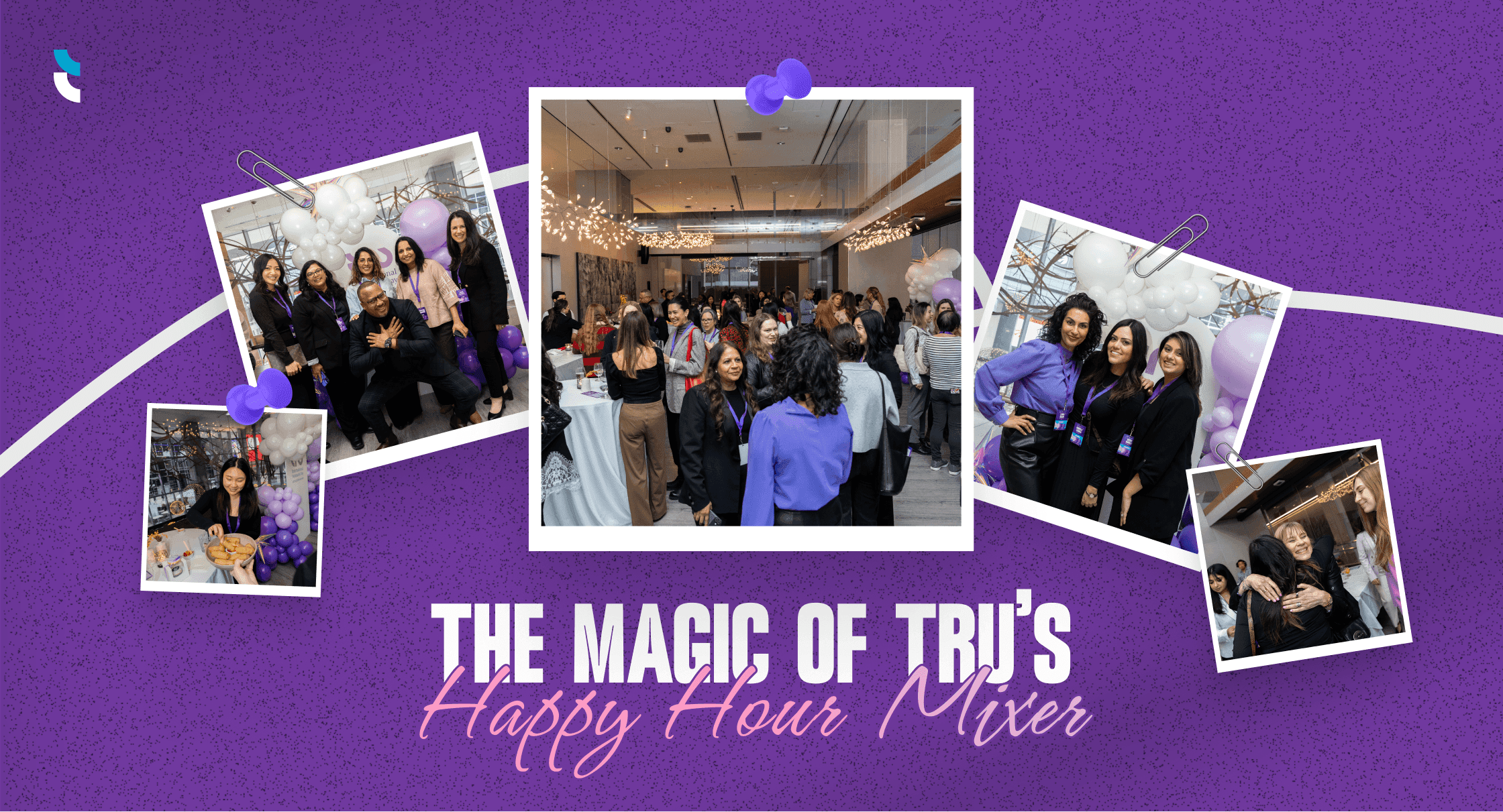 Tru Happy Hour Mixer event collage showing professionals networking, socializing, and enjoying a corporate gathering with purple décor, balloons, and indoor venue ambiance