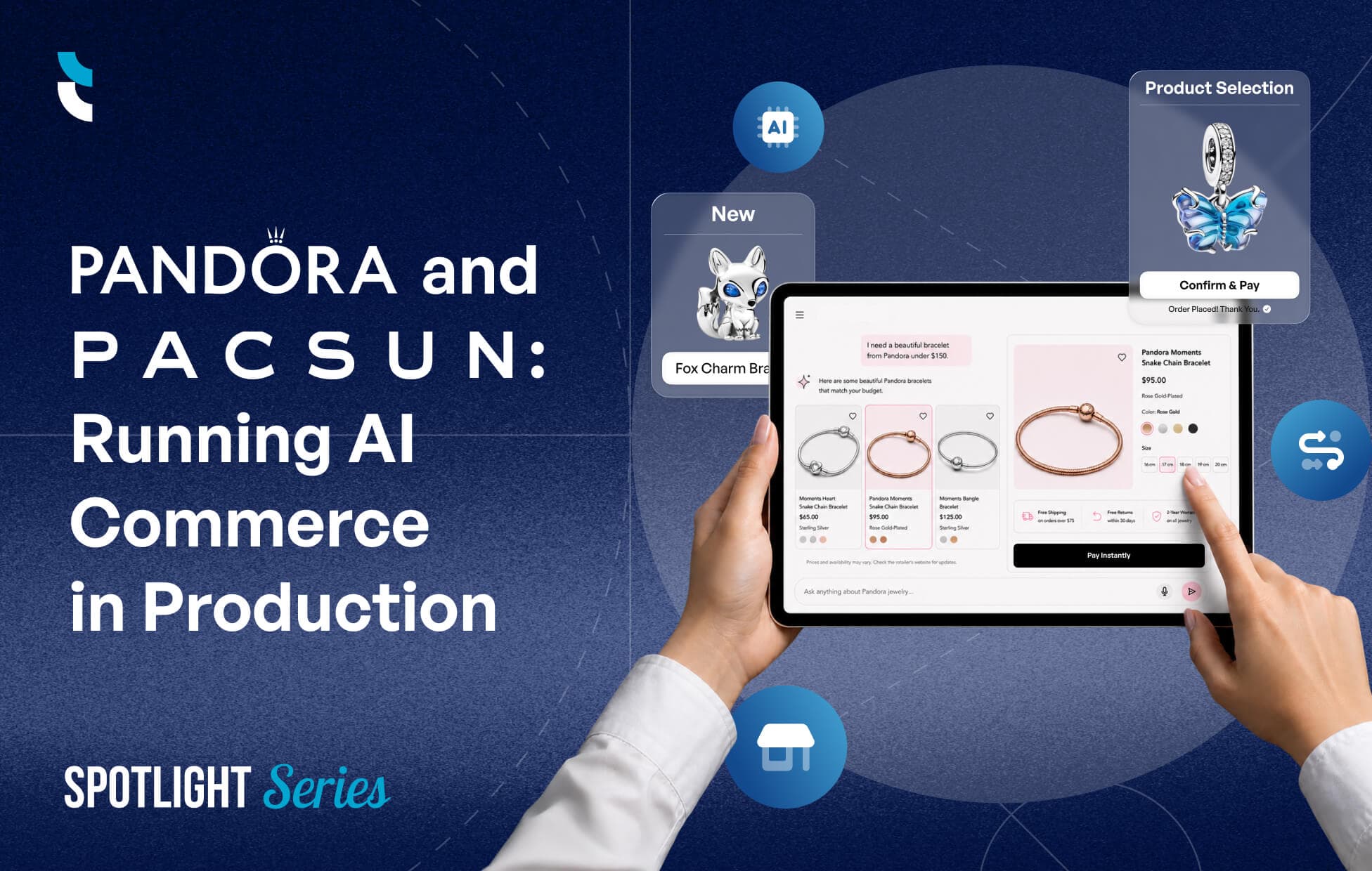 TRU Spotlight series - Pandora and PacSun AI Commerce in Production